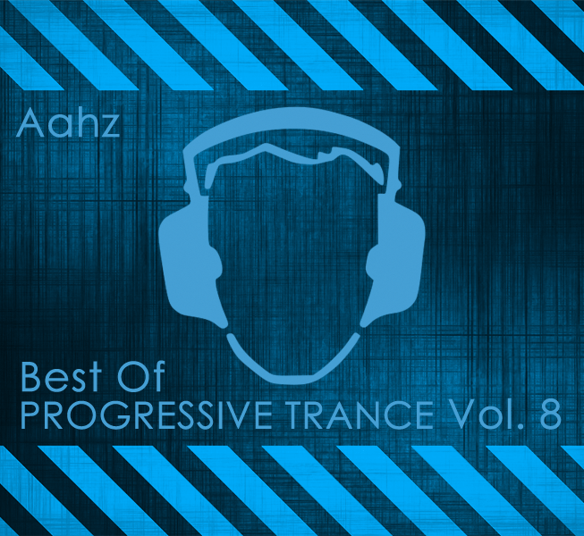 Mixing » Aahz - Best Of Progressive Trance Vol. 8 Mixing » Aahz - Best Of Progressive Trance Vol. 8