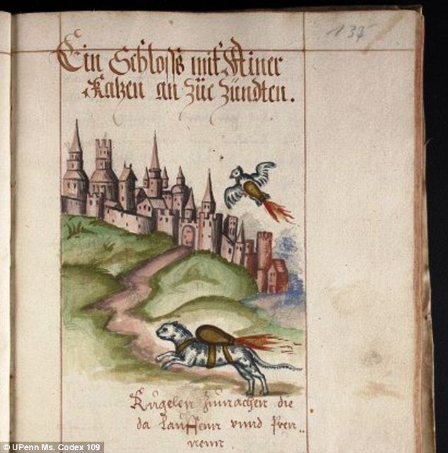 Dossier, called Fire Book, has animals strapped with explosives, 16th Century German weapons manuscript shows how cats and birds were considered as possible delivery systems for bombs in warfareRead more: http://www.dailymail.co.uk/news/article-2268087/Plot-use-cats-birds-bombers-revealed--16th-Century-German-weapons-manuscript.html#ixzz2J1zvbC3N Follow us: @MailOnline on Twitter | DailyMail on Facebook